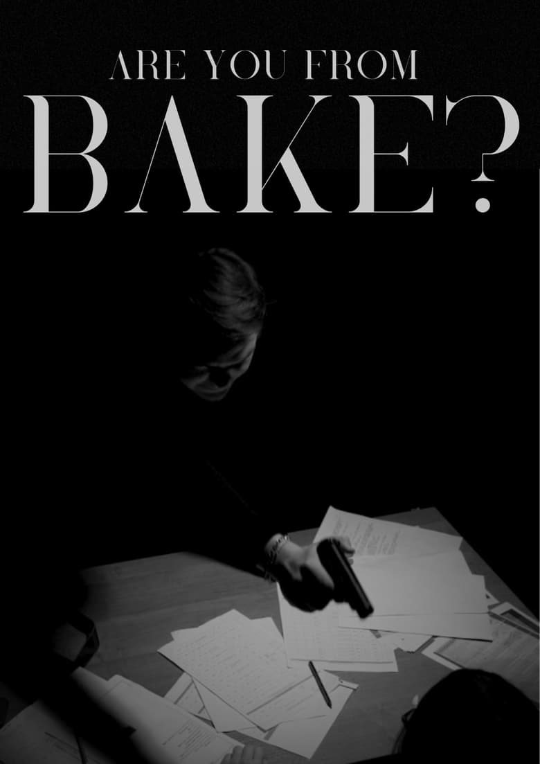 Are you from Bake?